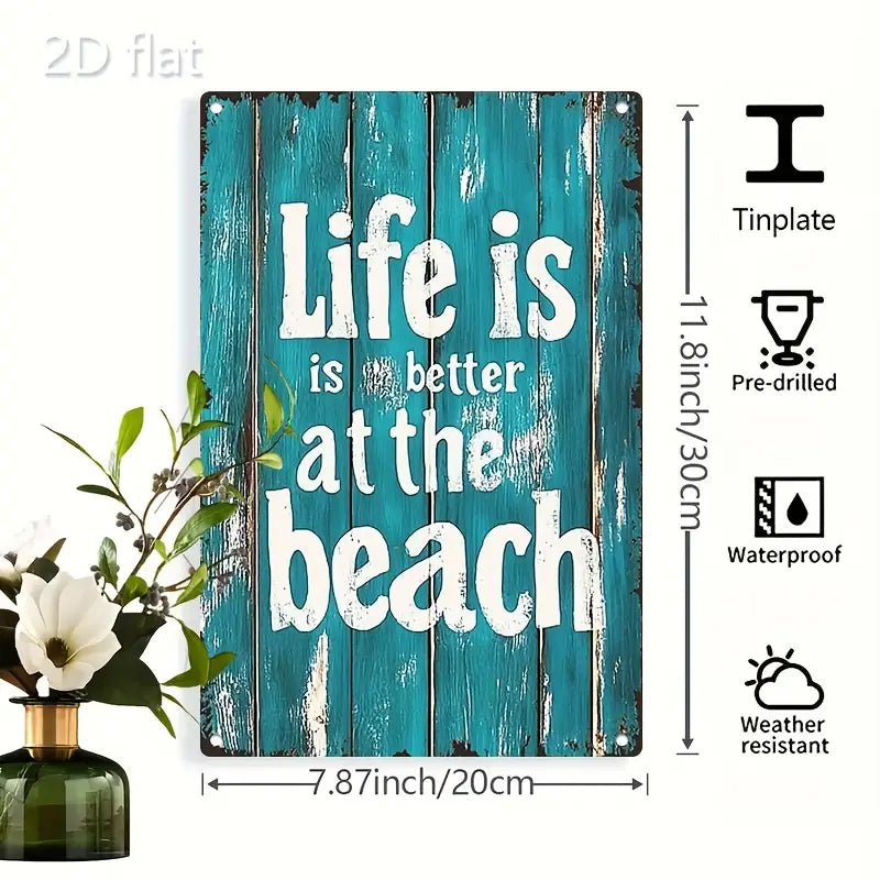 Metallschild "Life ist better at the beach" / 20cm x 30cm - SMA NAUTIC PRODUCTS